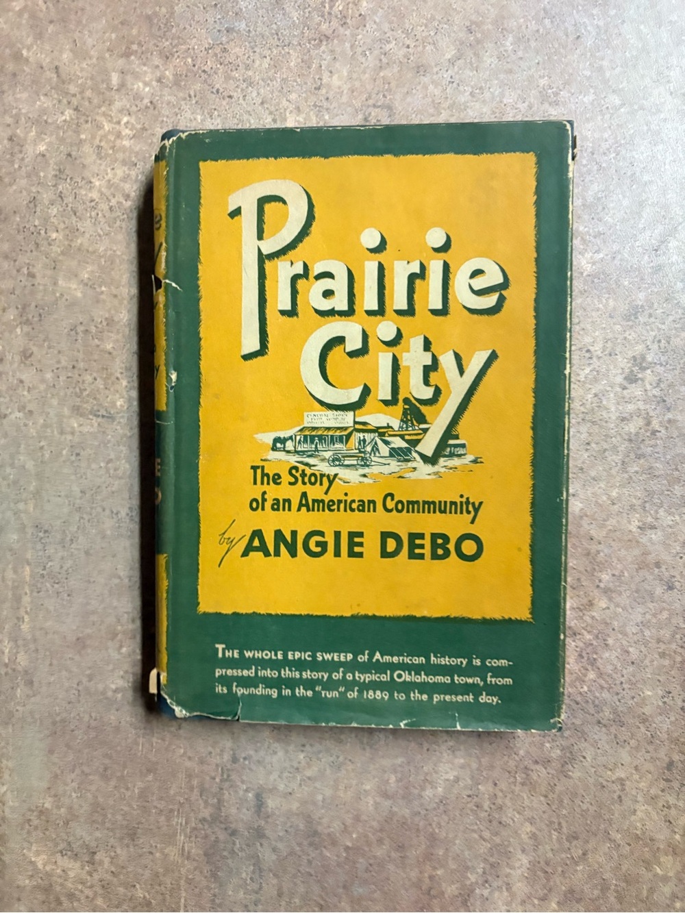 PRAIRIE CITY ANGIE DEBO 1944 KNOPF FIRST EDITION OKLAHOMA HISTORY